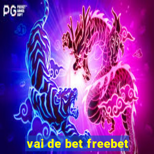 vai de bet freebet